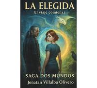 La Elegida: El viaje comienza