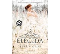 La Elegida (La Selección 3) (Best Seller | Ficción)