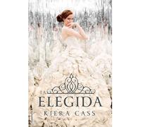 La Elegida (La Selección 3) (Roca Infantil y Juvenil)