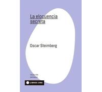 La elocuencia secreta (ENFOQUES)