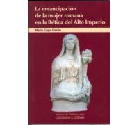 La Emancipacion De La Mujer Romana En La Betica Del Alto Imperio