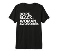 La embajadora de la Mujer Negra empoderó el Mes de la Historia Negra Camiseta Premium