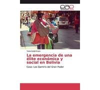 La emergencia de una élite económica y social en Bolivia: Caso: Los Qamiris del Gran Poder