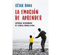 La emoción de aprender: Historias inspiradoras de escuela, familia y vida (Clave)