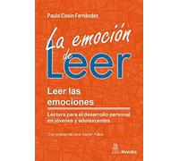 LA EMOCIÓN DE LEER. LEER LAS EMOCIONES. LECTURA PARA EL DESARROLLO PERSONAL EN JÓVENES Y ADOLESCENTES (SIN COLECCION)