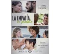 La empatía es posible.Educación emocional para una sociedad empática