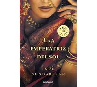 La emperatriz del sol (Trilogía Taj Mahal 2)