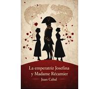 La emperatriz Josefina y Madame Récamier