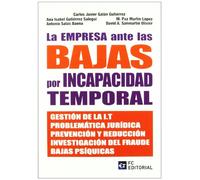 La empresa ante las bajas por Incapacidad Temporal (SIN COLECCION)