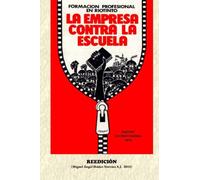 La Empresa contra la Escuela: Formación Profesional en Riotinto