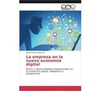 La Empresa En La Nueva Economia Digital: Retos Y Oportunidades Empresa