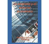La empresa y el entorno económico: Enfoque básico