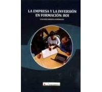 La Empresa Y La Inversion En Formacion: Roi