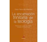 La Encarnacion Trinitaria De La Teología