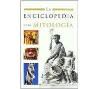 La Enciclopedia de la Mitología (Enciclopedias Libsa)