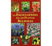La Enciclopedia de las Plantas Bulbosas (Pequeñas Enciclopedias)