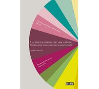 La enciclopedia de los sabores: Combinaciones, recetas e ideas para el cocinero creativo (Cocina)