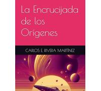 La Encrucijada de los Orígenes