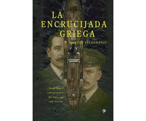 La encrucijada griega: Desde Gijón y Lübeck hasta el Mar Egeo, una larga travesía.