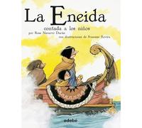 LA ENEIDA CONTADA A LOS NIÑOS (CLÁSICOS CONTADOS A LOS NIÑOS Biblioteca escolar)