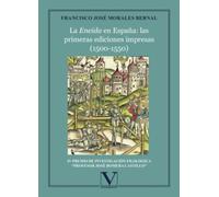 La Eneida en España: las primeras ediciones impresas (1500-1550): 1 (Ensayo)