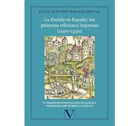 La Eneida en España: las primeras ediciones impresas (1500-1550) (Ensayo)