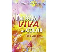 La Energía Viva Del Color: En la vida diaria
