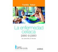 LA ENFERMEDAD CELÍACA PASO A PASO (FAMILIA & SALUD)