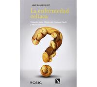 La Enfermedad Celíaca (QUE SABEMOS DE?)