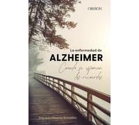La enfermedad de Alzheimer. Cuando se esfuman los recuerdos (Libros singulares)