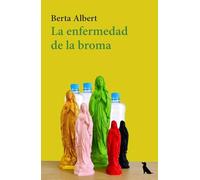 La enfermedad de la broma: 13 (Colección Narrativa Contemporánea MilMadres)