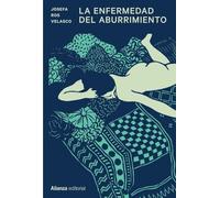 La enfermedad del aburrimiento: 870 (Alianza Ensayo)