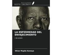 LA ENFERMEDAD DEL ENVEJECIMIENTO: 1 de octubre