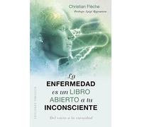 La Enfermedad Es Un Libro Abierto A Tu Inconsciente