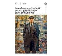 La enfermedad infantil del «izquierdismo» en el comunismo: 358 (Básica de Bolsillo)