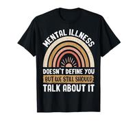 La Enfermedad Mental no te Define, Pero aún deberíamos Hablar de un Camiseta