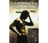 La Enfermedad Y Su Origen Emocional: Bases y fundamentos del doctor Hamer (SIN COLECCION)