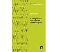 La Engañosa Sencillez de los Triángulos, De la Fórmula de Herón a la Criptografía, Colección Miradas Matemáticas: De la fórmula de Herón a la criptografía (MIRADAS MATEMATICAS)