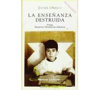 La enseñanda destruida (Fenice textos)