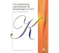 La Enseñanza-aprendizaje De Fraseologia En Ele