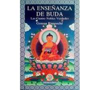 La Enseñanza De Buda: Las Cuatro Nobles Verdades