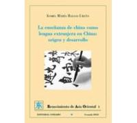 La Enseñanza De Chino Como Lengua Extranjera En China: Origen Y Desarr