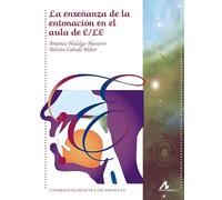 La Enseñanza De La Entonacion En El Aula De E/le