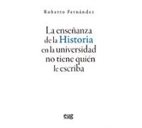 La Enseñanza De La Historia En La Universidad No Tiene Quien Le E Scri