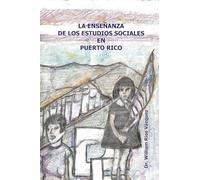 La enseñanza de los Estudios Sociales en Puerto Rico