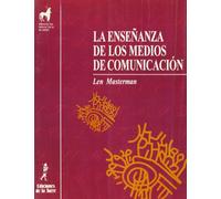 La enseñanza de los medios de comunicación: 1 (Proyecto didáctico Quirón, Medios de comunicación y enseñanza)