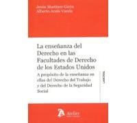La enseñanza del Derecho en las Facultades de Derecho de los Estados Unidos