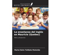 La enseñanza del inglés en Mauricie (Quebec): Retos y perspectivas