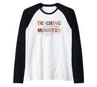 La enseñanza es mi Ministerio Christian Faith Colosenses 3:23 Camiseta Manga Raglan