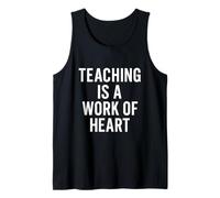 La enseñanza es una obra de corazón. Cita audaz del educador Camiseta sin Mangas